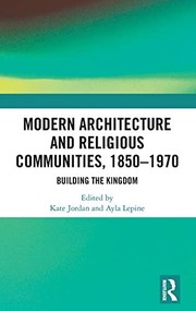 Modern Architecture and Religious Communities 1850-1970
