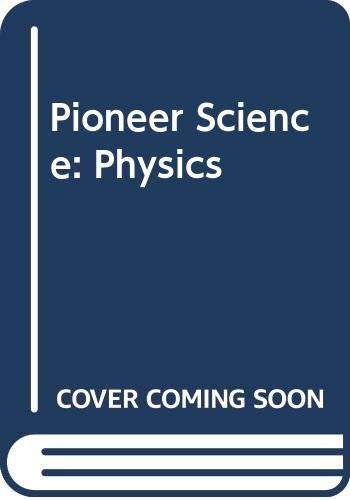 Physics (Pioneers in Science)