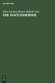 Die Hiatushernie; Physiologie, Pathophysiologie, Klinik, Röntgendiagnostik