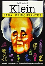 Melanie Klein Para Principiantes
