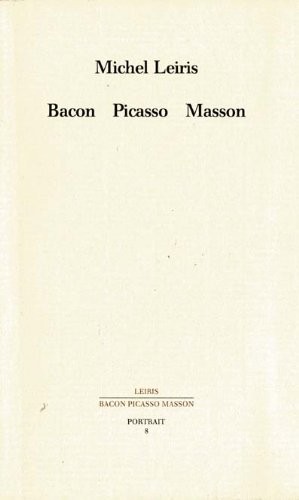 Bacon, Picasso, Masson