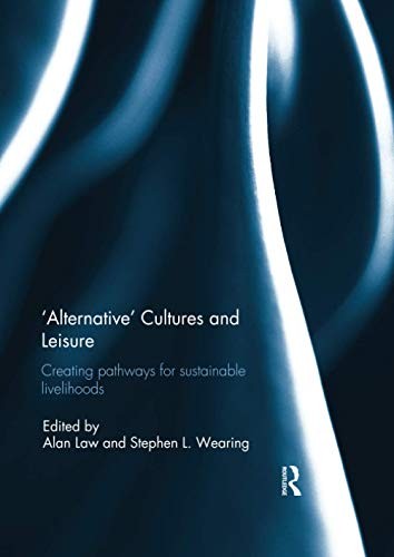 'Alternative' Cultures and Leisure