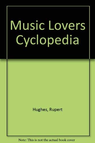 Music Lovers' Cyclopedia ( 4 Foldouts )