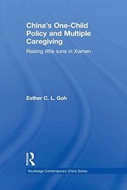 China's One-Child Policy and Multiple Caregiving