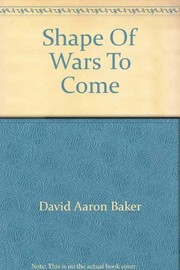 The Shape Of Wars To Come