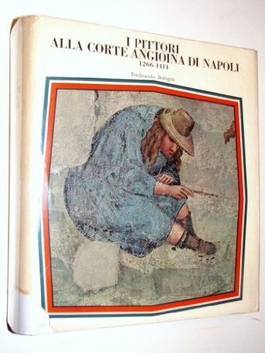 I Pittori Alla Corte Angicina De Napoli 1266 1414