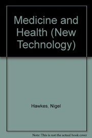 Medicine and health