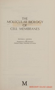The molecular biology of cell membranes