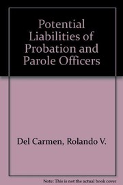 Potential liabilities of probation and parole officers
