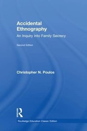 Accidental Ethnography Routledge Classic Edition