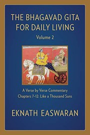 Bhagavad Gita for Daily Living, Volume 2 : A Verse-By-Verse Commentary