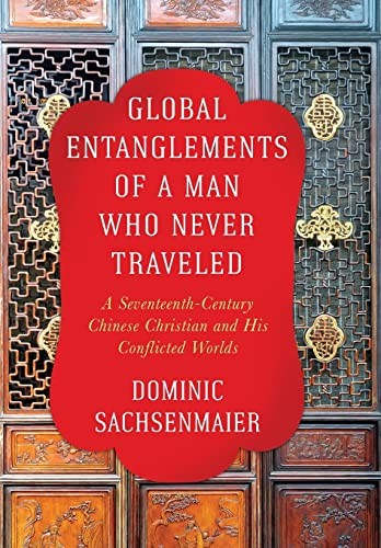 Global Entanglements of a Man Who Never Traveled