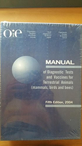 Manual of Disgnostic Test and Vaccines for Terrestrial Animals Vols 1&2