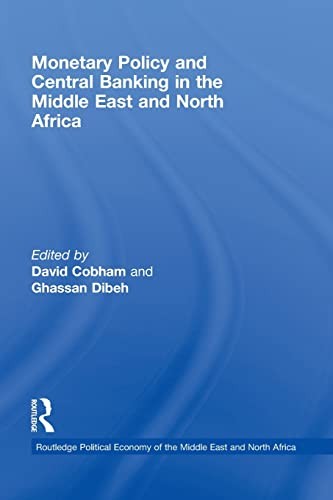 Monetary Policy and Central Banking in the Middle East and North Africa