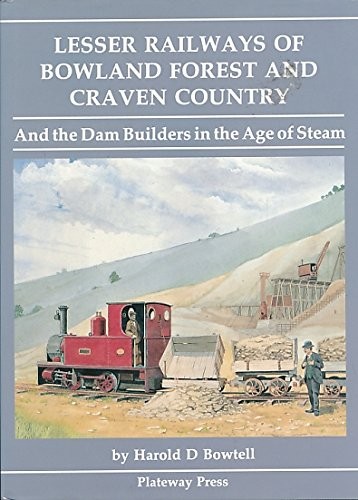 Lesser railways of Bowland Forest and Craven Country