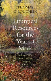 Liturgical resources for the year of Mark
