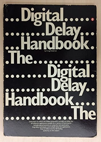 The digital delay handbook