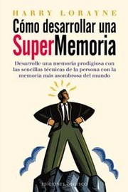 Cómo desarrollar una supermemoria
