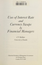 Uses of Interest Rate and Currency Swaps by Financial Managers (Research Monograph)