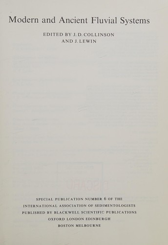 Modern and ancient fluvial systems.  Edited by J.D. Collinson and J. Lewin