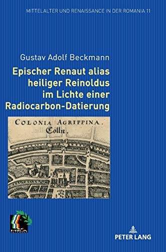 Epischer Renaut Alias Heiliger Reinoldus Im Lichte Einer Radiocarbon-Datierung