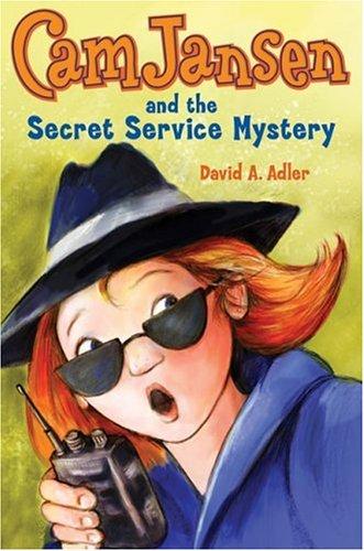 Cam Jansen and the secret service mystery