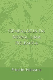 Genealogia Da Moral, Uma Polêmica