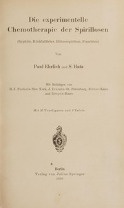 Die experimentelle Chemotherapie der Spirillosen (Syphilis, Rückfallfieber, Hühnerspirillose, Frambösie)