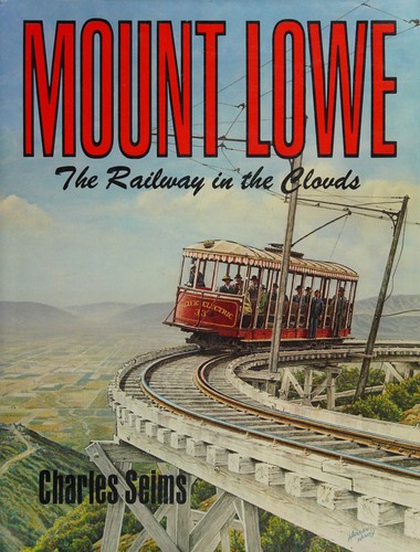Mount Lowe, the railway in the clouds