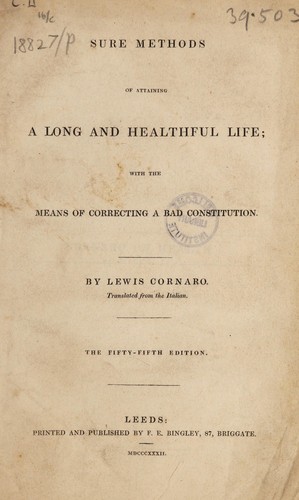 Sure methods of attaining a long and healthful life; with the means of correcting a bad constitution ...