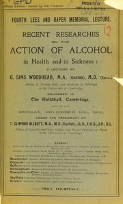 Recent researches on the action of alcohol in health and in sickness