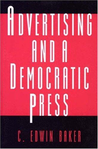 Advertising and a democratic press