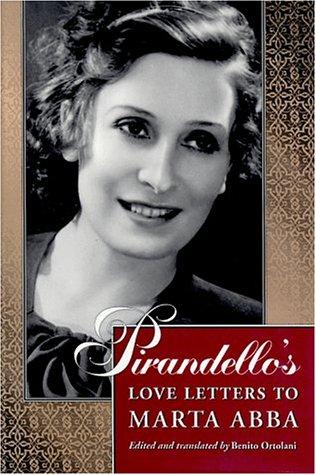 Pirandello's love letters to Marta Abba