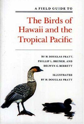A field guide to the birds of Hawaii and the tropical Pacific