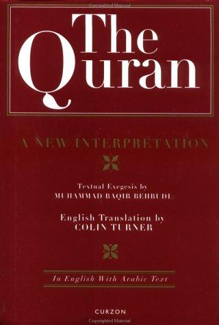 The Quran: A New Interpretation