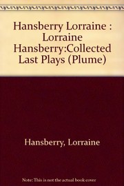 Hansberry Collected Last
