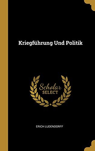 Kriegführung und Politik
