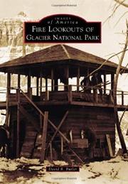 Fire lookouts of Glacier National Park