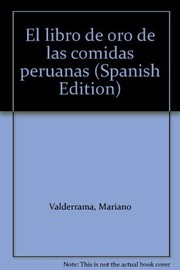 El libro de oro de las comidas peruanas