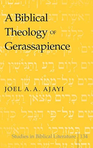 A biblical theology of gerassapience