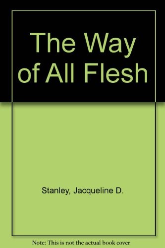 The Way of All Flesh