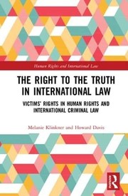 Right to the Truth in International Law