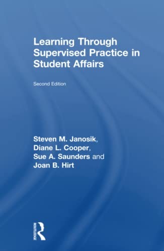 Learning Through Supervised Practice in Student Affairs