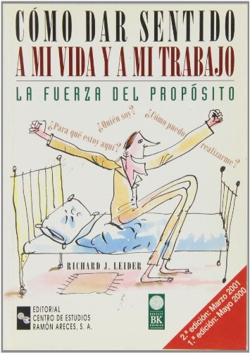 Cómo dar sentido a mi vida y a mi trabajo