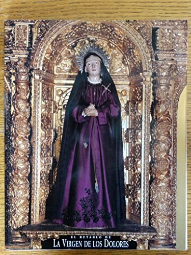 El Retablo de la Virgen de los Dolores