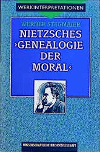 Nietzsches "Genealogie der Moral"