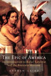 EPIC OF AMERICA: AN INTRODUCTION TO RAFAEL LANDIVAR AND THE RUSTICATIO MEXICANA
