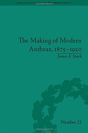 Making of Modern Anthrax, 1875-1920