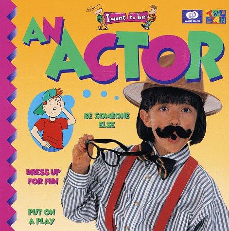 I Want to Be an Actor