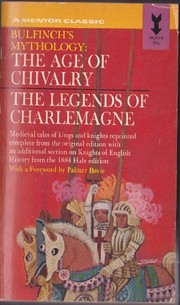 The Age of Chivalry / Legends of Charlemagne or Romance of the Middle Ages